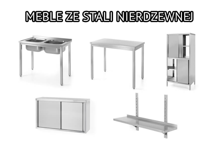 Meble ze stali nierdzewnej do sklepów i gastronomii.